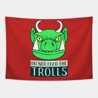 Do Not Feed The Trolls Tapestry