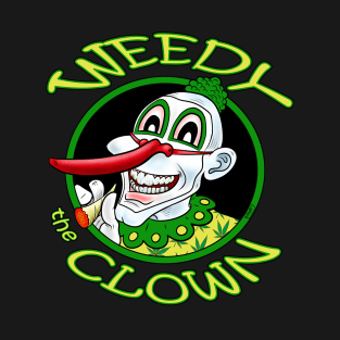 Weedy the Clown T-Shirt