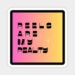 REELS ARE MY REALITY - DISCO Magnet