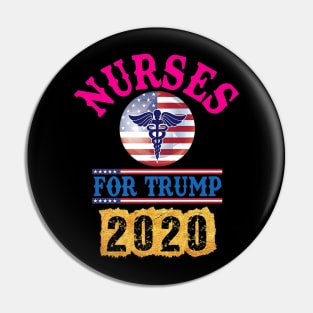 Nurses For Trump 2020 Re-Elect Trump T-Shirt Pin