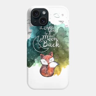 Love you to the moon and back Phone Case