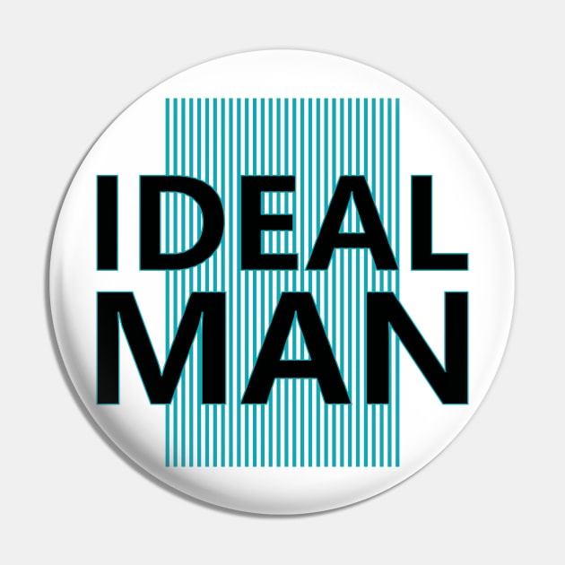 Ideal Man Pin by ArtisticParadigms