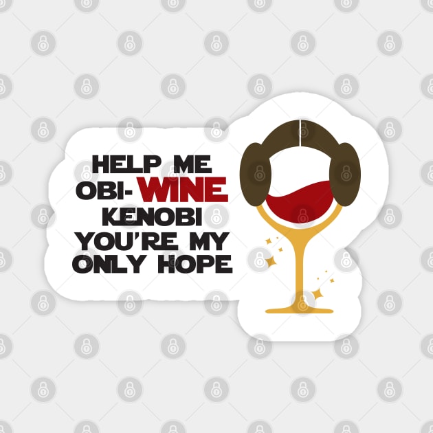 Obi-wine Kenobi Magnet by LeesaMay