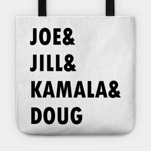 Joe and Jill and Kamala and Doug Tote