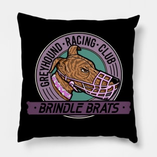 Brindle Brats Greyhound Racing Club Pillow