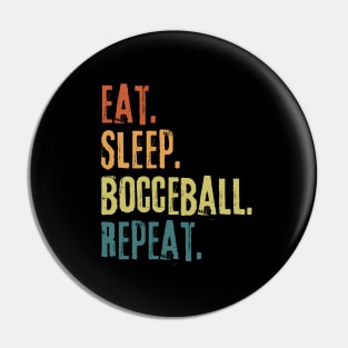 Eat Sleep Bocce Repeat Pin