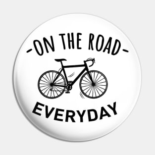 On the road everyday with bike Pin