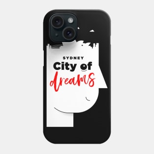 Sydney City of Dreams Phone Case