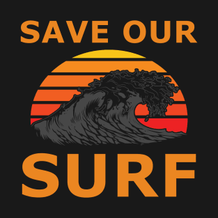 Save our surf T-Shirt