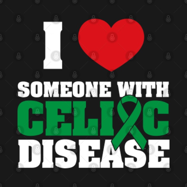 I Love Someone with Celiac Disease by GreenCraft