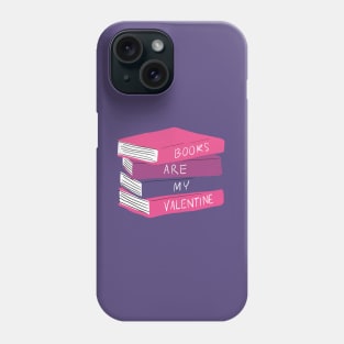 Books are my valentine Phone Case