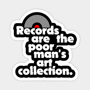 Records are the Poor Man's Art Collection Magnet