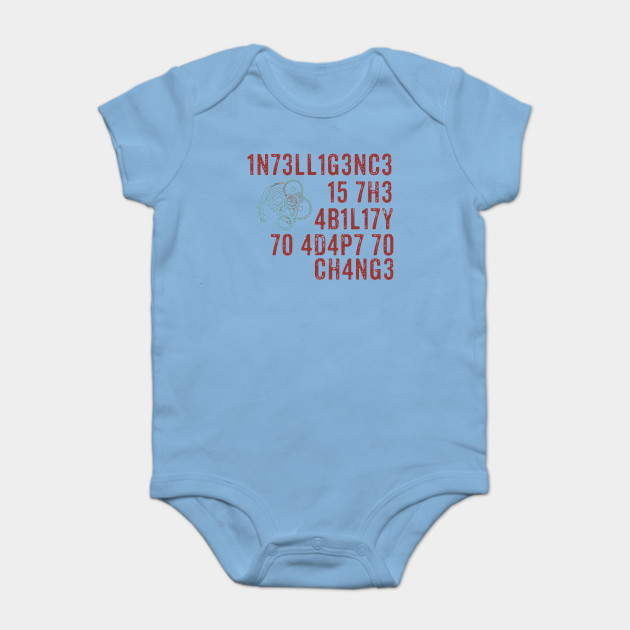 Intelligence Is The Ability To Adapt To Change Quote Quote Positive Onesie Teepublic