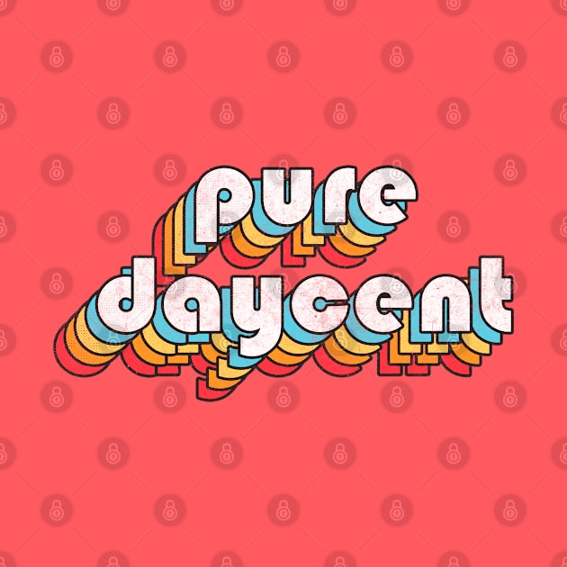 Pure Daycent - Cork Typography Design by feck!