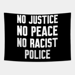 No justice no peace no racist police Tapestry