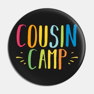 Cousin Camp Pin