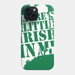 Wicked Decent Little Irish in Me Phone Case