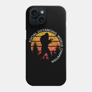 Social Distancing World Champion Phone Case