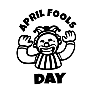 April Fools Day T-Shirt