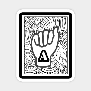 Letter A - asl american sign language Magnet