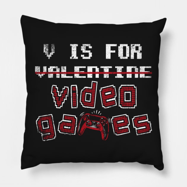 V for Video Gaming Funny Vday Valentine's Day Console Gaming Pillow by RedoneDesignART