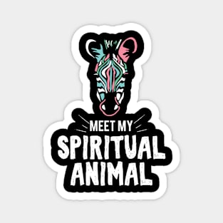 Meet my spiritual Animal Zebra Magnet