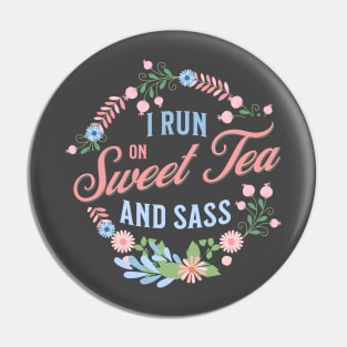 "Southern Charm Tee - "I Run on Sweet Tea and Sass"" with Floral Wreath Design " Pin