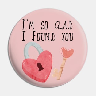 I'm so glad I found you, Heart-shaped Lock and Key Pin