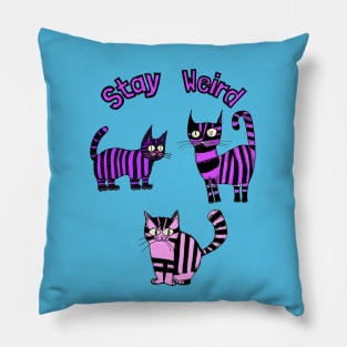 Stay Weird Purple Striped Cats Pillow