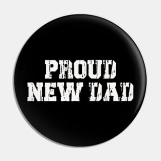 Proud New Dad Pin