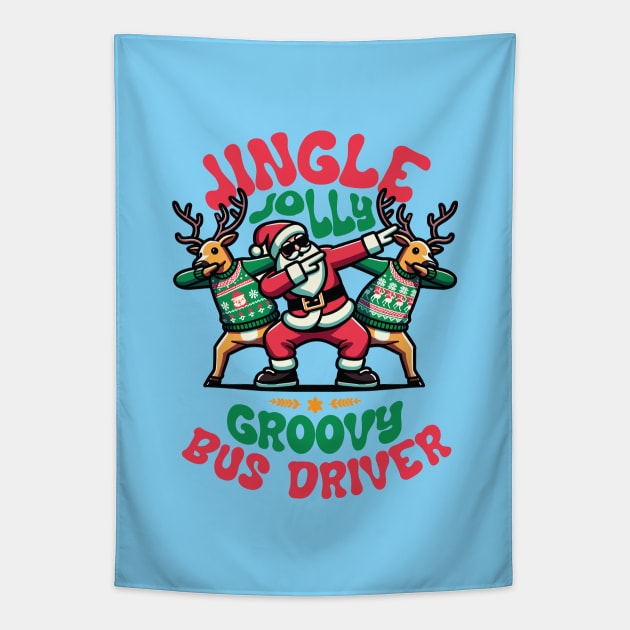 Bus Driver - Holly Jingle Jolly Groovy Santa and Reindeers in Ugly Sweater Dabbing Dancing. Personalized Christmas Tapestry by Lunatic Bear