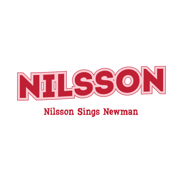 Nilsson, Nilsson Sings Newman by PowelCastStudio