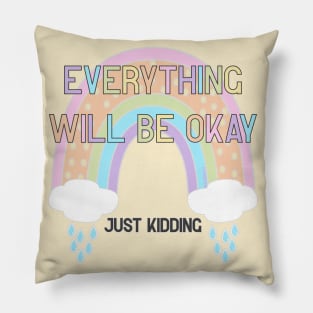 Everything Will Be Okay JK Pillow