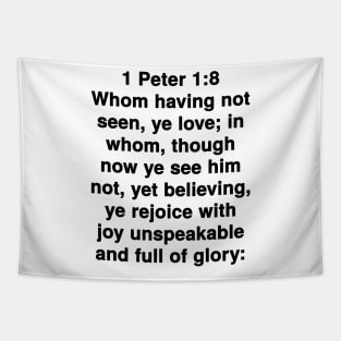 1 Peter 1:8  King James Version (KJV) Bible Verse Typography Tapestry