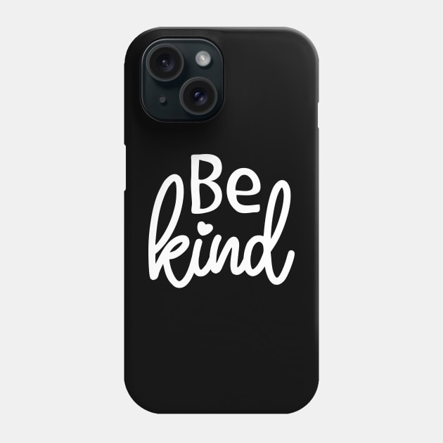 Be Kind Phone Case by Rebo Boss