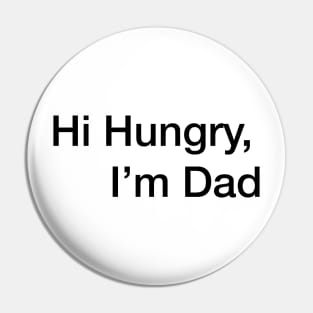 hi hungry im dad Pin