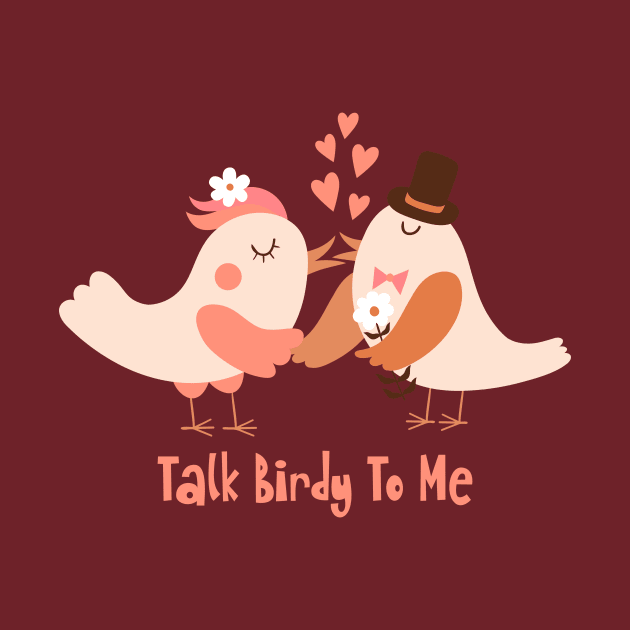 Talk Birdy To Me by Unified by Design