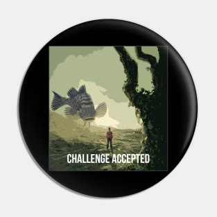 Challenge Accepted Pin