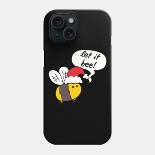 Let it bee, Christmas Bee, Santa Bee Phone Case