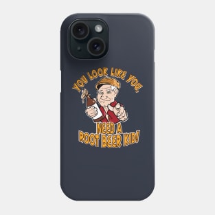 You look like you need a root beer kid! Phone Case