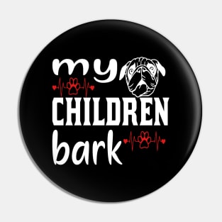 My children bark Pin