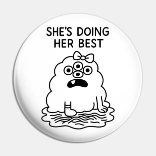 She's Doing Her Best Pin