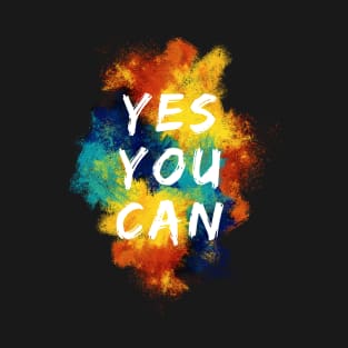 Yes you can T-Shirt