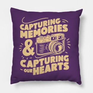 Capturing Memories and Capturing our hearts | Motivational quotes Pillow