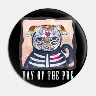 Day Of The Pug For Black Tees Pin