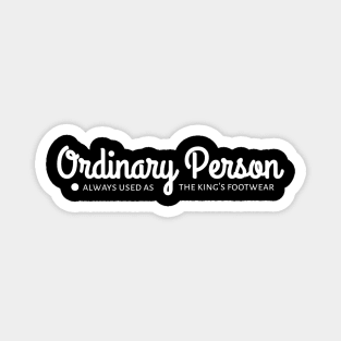 Ordinary Person Magnet