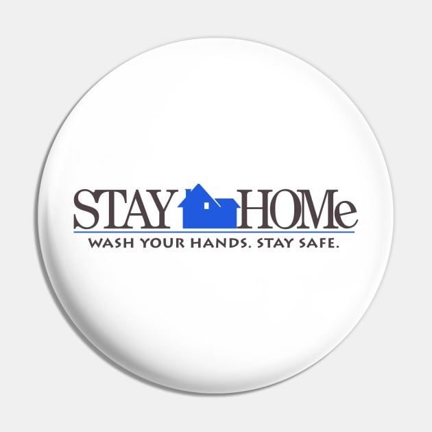 Stay Home 2 Pin by MalcolmDesigns