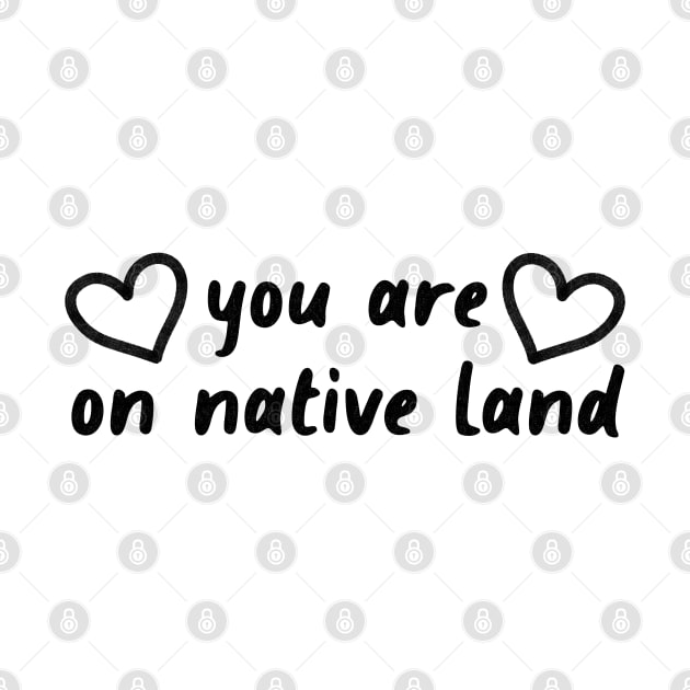 You Are On Native Land - Native American by Football from the Left