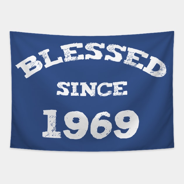 Blessed Since 1969 Cool Blessed Christian Birthday Tapestry by Happy - Design
