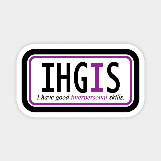 I have good interpersonal skills Magnet by west13thstreet